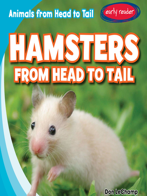 Title details for Hamsters from Head to Tail by Don LeChamp - Available